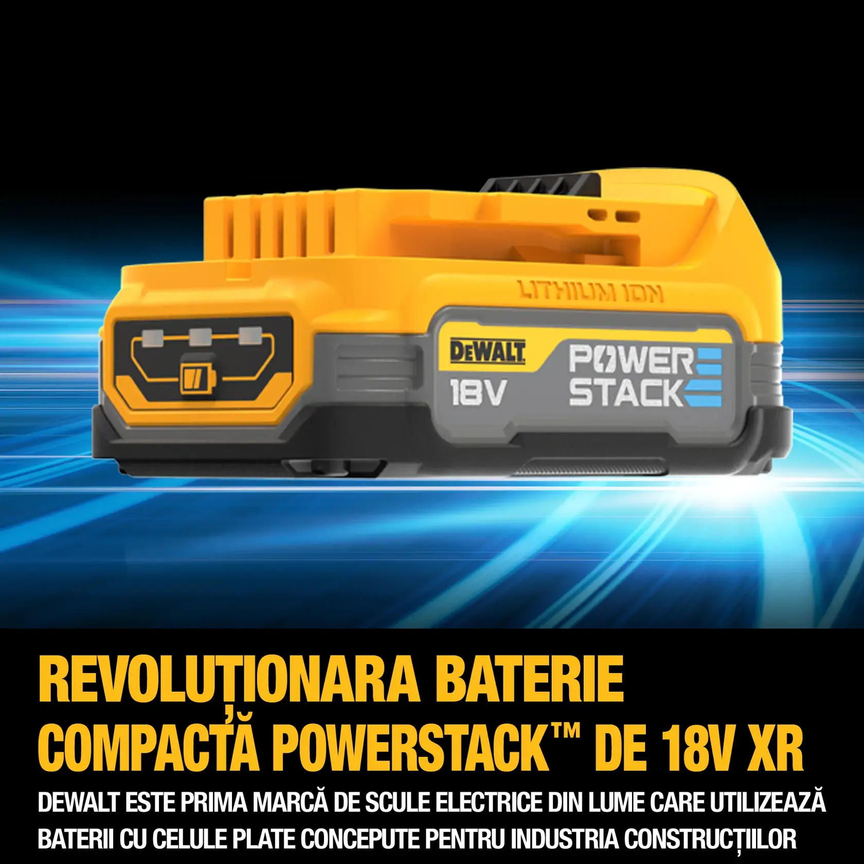 Imagen de una batería compacta DEWALT XR Powerstack 18V de litio, en colores amarillo y negro, promovida como una batería revolucionaria para herramientas de construcción. El texto destaca a DEWALT como la primera marca de herramientas eléctricas en utilizar baterías con celdas apiladas en bolsas diseñadas para la industria de la construcción.